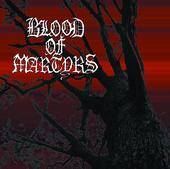 Blood Of Martyrs : Ex Nihilo